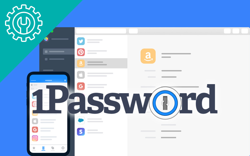 1Password: To Manage Passwords