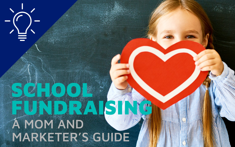 School Fundraising: A Mom and Marketer’s Guide