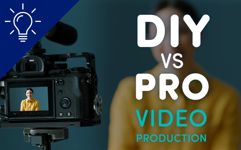 DIY vs PRO Video Production